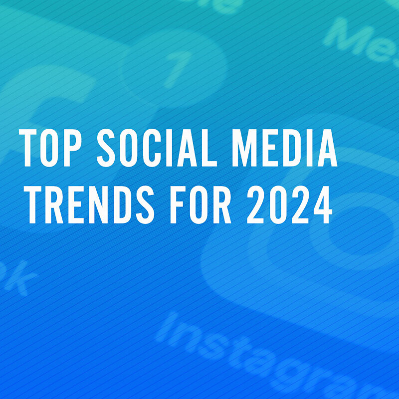 Top Social Media Trends 2024 · The A Group