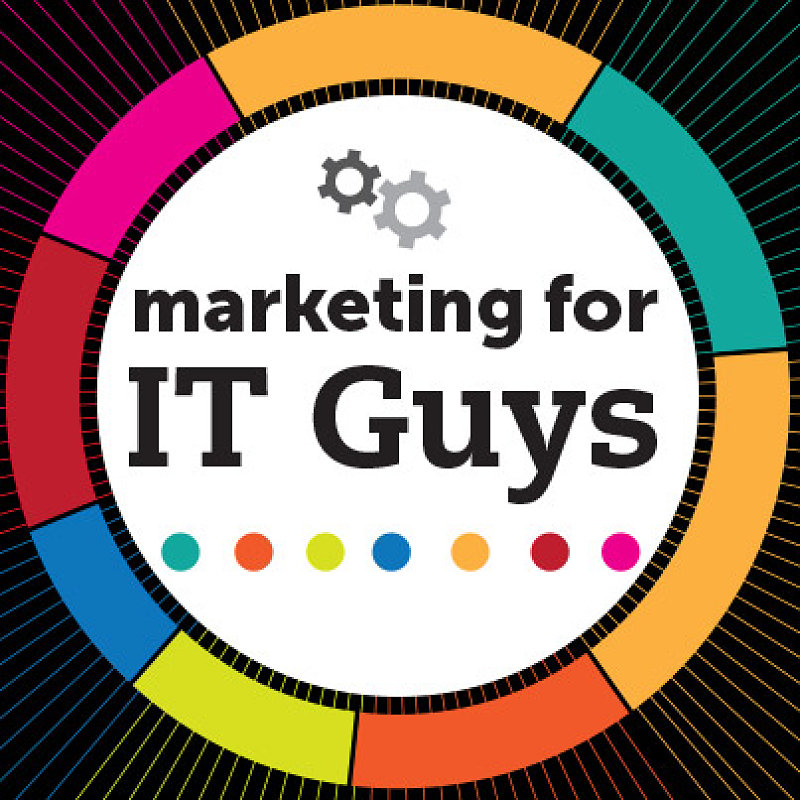 Marketing for IT Guys · The A Group